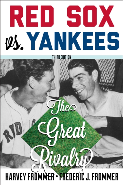 Red Sox vs. Yankees : The Great Rivalry, EPUB eBook