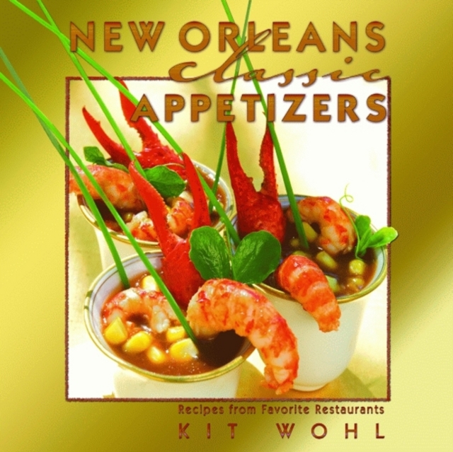 New Orleans Classic Appetizers, Hardback Book