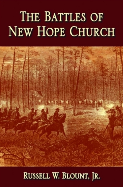 Battles of New Hope Church, The, Hardback Book