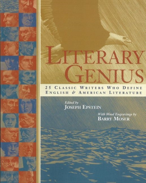 Literary Genius : 25 Classic Writers Who Define English & American Literature, Paperback Book
