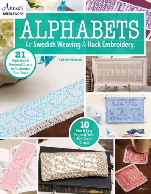 Alphabets for Swedish Weaving &amp; Huck Embroidery, PDF eBook