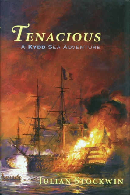 Tenacious : A Kydd Sea Adventure, Hardback Book
