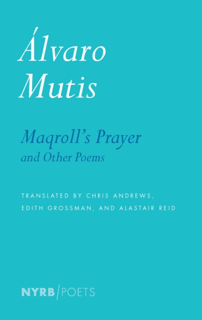 Maqroll's Prayer And Other Poems, Paperback / softback Book