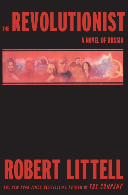 The Revolutionist : A Novel of Russia, EPUB eBook