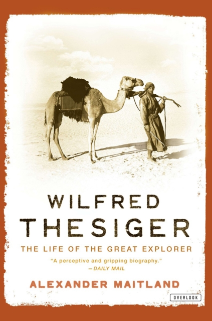 Wilfred Thesiger : The Life of the Great Explorer, EPUB eBook