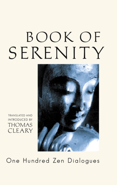 The Book of Serenity : One Hundred Zen Dialogues, Paperback / softback Book