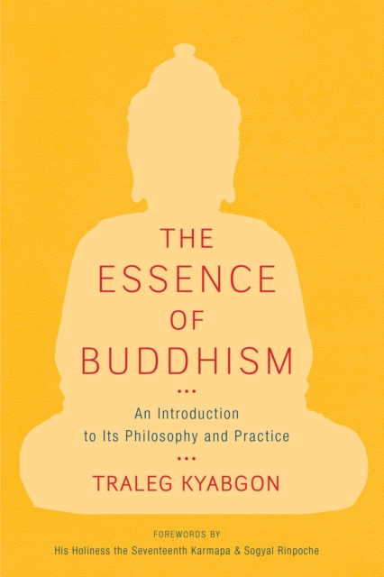 The Essence of Buddhism : An Introduction to Its Philosophy and Practice, Paperback / softback Book