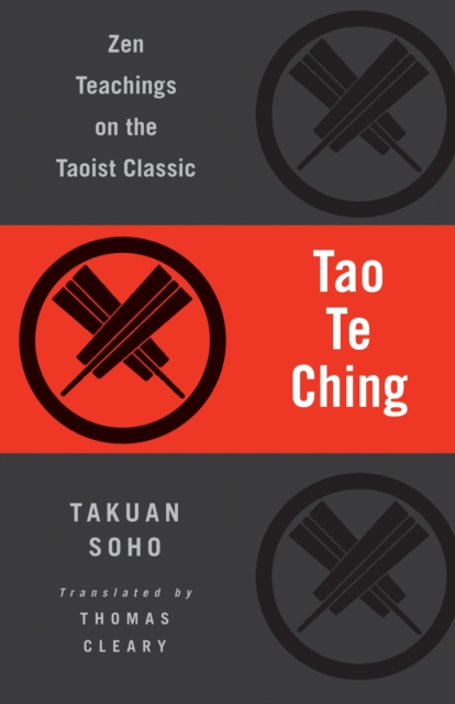Tao Te Ching : Zen Teachings on the Taoist Classic, Paperback / softback Book