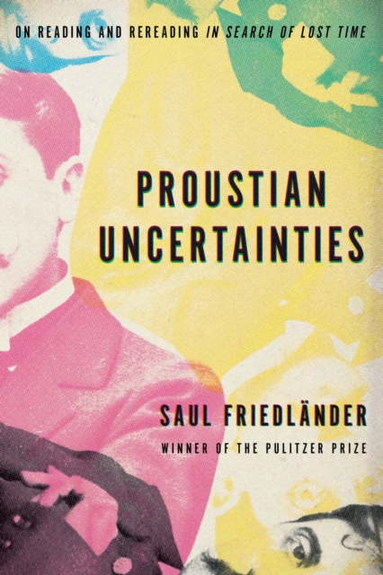 Proustian Uncertainties, Hardback Book