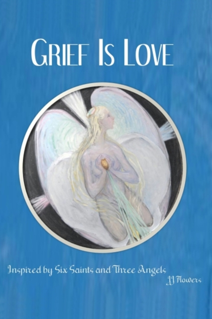 Grief is Love, Hardback Book