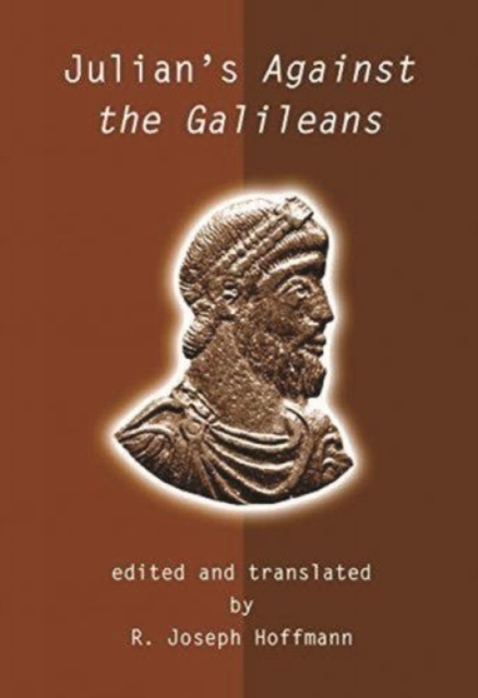 Julian's Against the Galileans, Hardback Book