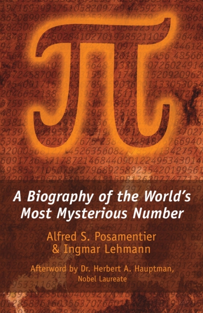 Pi : A Biography of the World's Most Mysterious Number, Hardback Book