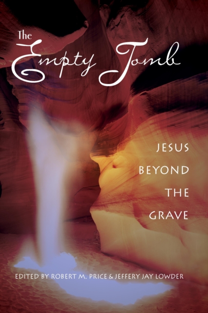 The Empty Tomb : Jesus Beyond The Grave, Hardback Book