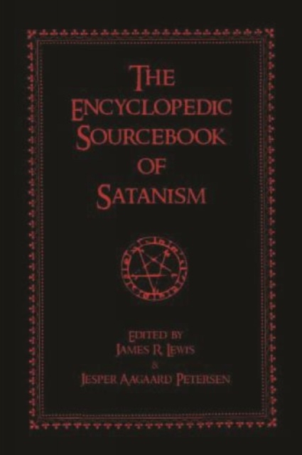 The Encyclopedic Sourcebook of Satanism, Hardback Book