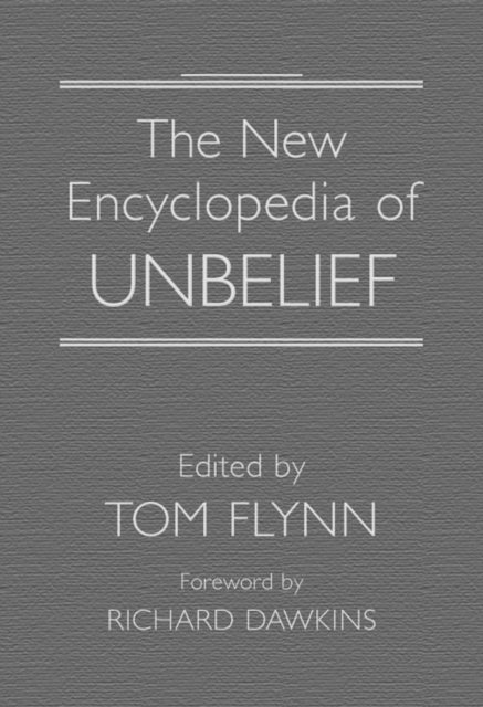 The New Encyclopedia of Unbelief, Hardback Book