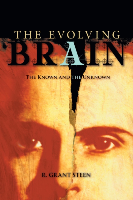 The Evolving Brain : The Known And the Unknown, Hardback Book