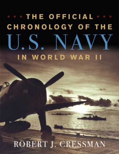 The Official Chronology of the U.S. Navy in World War II, Paperback / softback Book