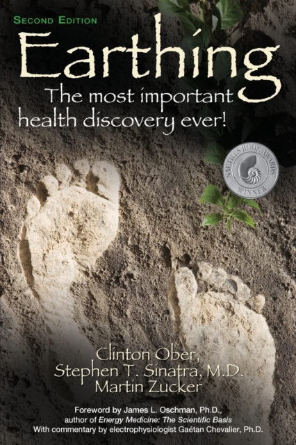 Earthing : The Most Important Health Discovery Ever!, Paperback / softback Book