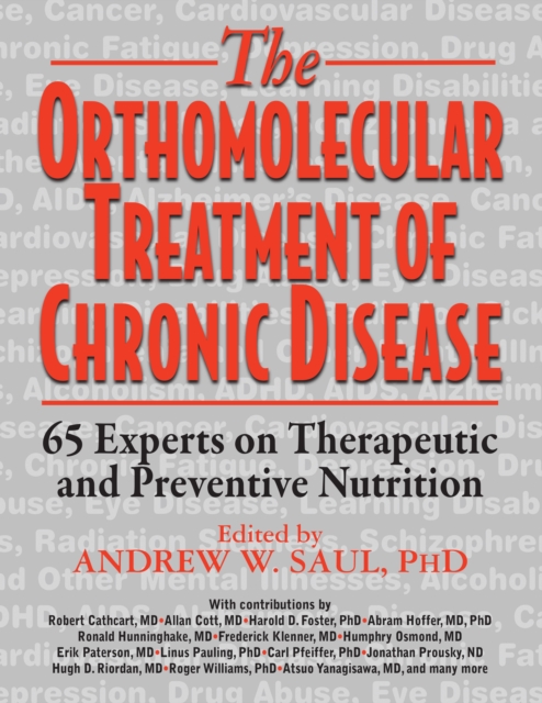 Orthomolecular Treatment of Chronic Disease : 65 Experts on Therapeutic and Preventive Nutrition, EPUB eBook