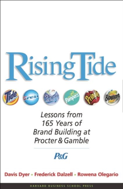 Rising Tide : Lessons from 165 Years of Brand Building at Procter & Gamble, Hardback Book
