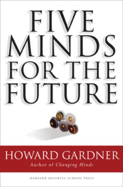 Five Minds for the Future, Hardback Book