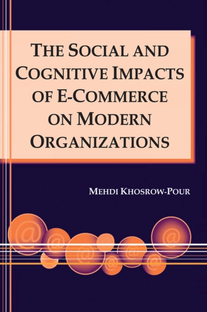 The Social and Cognitive Impacts of e-Commerce on Modern Organizations, Hardback Book
