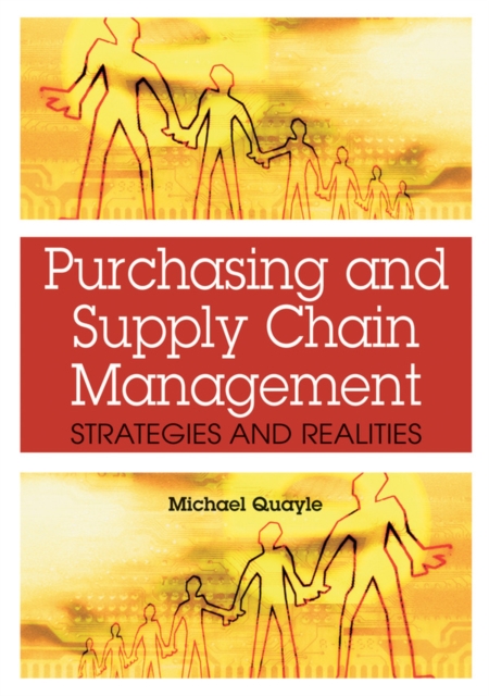 Purchasing and Supply Chain Management: Strategies and Realities, PDF eBook