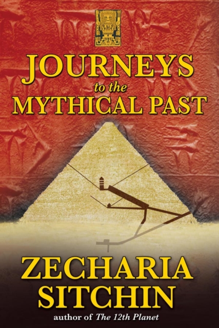 Journeys to the Mythical Past, Paperback / softback Book