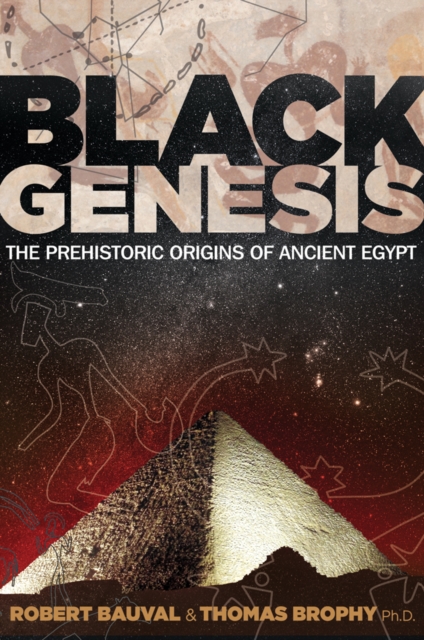 Black Genesis : The Prehistoric Origins of Ancient Egypt, Paperback / softback Book