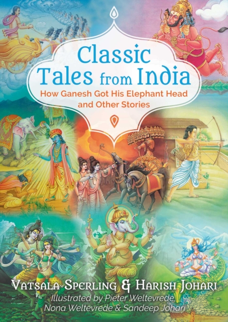 Classic Tales from India : How Ganesh Got His Elephant Head and Other Stories, Paperback / softback Book