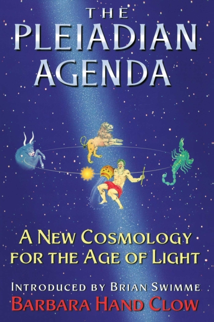 The Pleiadian Agenda : A New Cosmology for the Age of Light, EPUB eBook