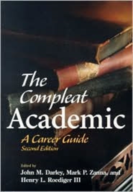 The Compleat Academic : A Career Guide, Paperback / softback Book