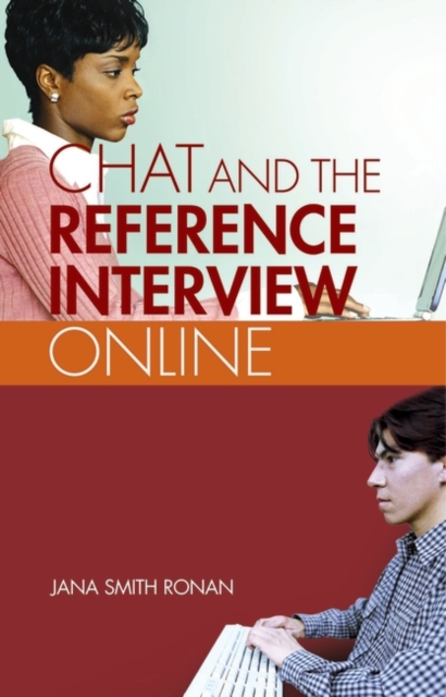 Chat Reference : A Guide to Live Virtual Reference Services, Paperback / softback Book