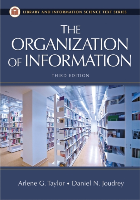 The Organization of Information, 3rd Edition, Paperback Book
