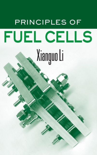 Principles of Fuel Cells, Hardback Book