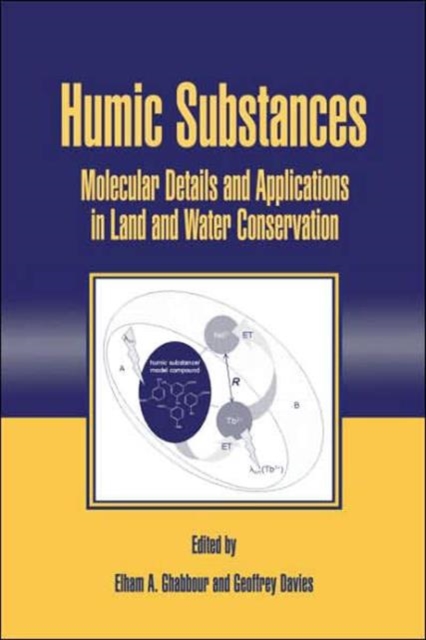 Humic Substances : Molecular Details and Applications in Land and Water Conservation, Hardback Book