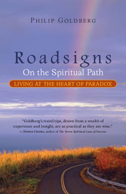 Roadsigns : On the Spiritual Path-Living at the Heart of Paradox, EPUB eBook