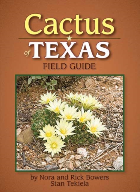 Cactus of Texas Field Guide, Paperback / softback Book