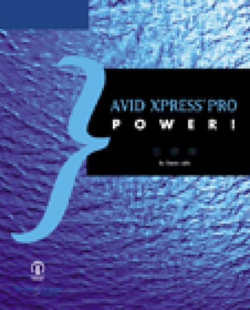 Avid Xpress Pro Power!, Paperback Book