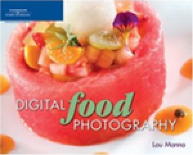 Digital Food Photography, Paperback Book