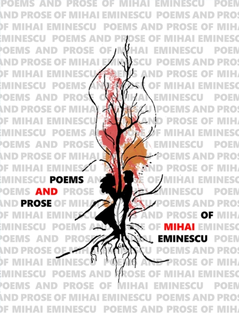 Poems and Prose of Mihai Eminescu, Hardback Book