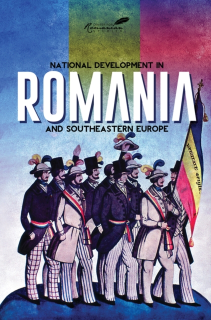 National Development in Romania and Southeastern Europe, Paperback / softback Book