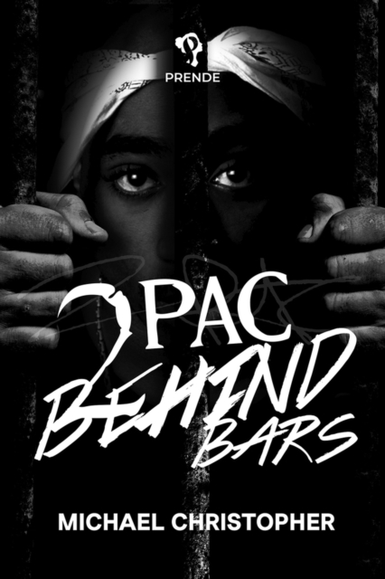 Tupac Behind Bars, Hardback Book