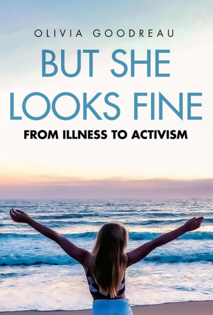 But She Looks Fine : From Illness to Activism, Paperback / softback Book