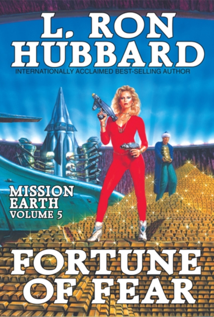 Mission Earth Volume 5: Fortune of Fear, EPUB eBook