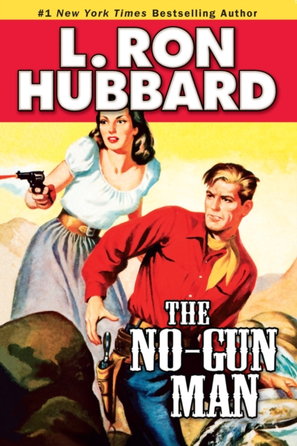 The No-Gun Man : A Frontier Tale of Outlaws, Lawlessness, and One Man's Code of Honor, PDF eBook