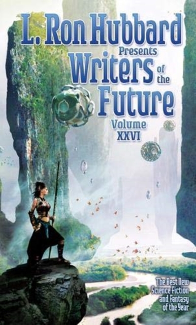 L. Ron Hubbard Presents Writers of the Future Volume 26 : The Best New Science Fiction and Fantasy of the Year, Paperback / softback Book