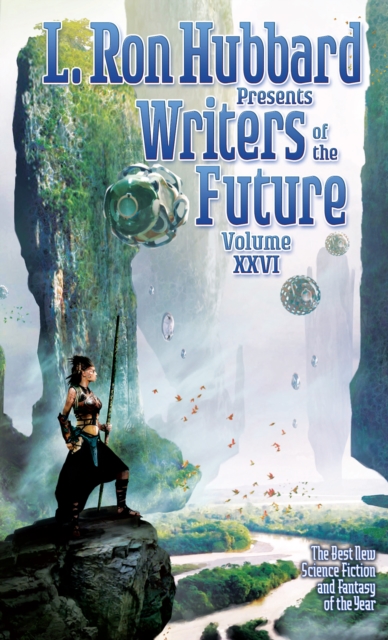 L. Ron Hubbard Presents Writers of the Future Volume 26 : The Best New Science Fiction and Fantasy of the Year, EPUB eBook