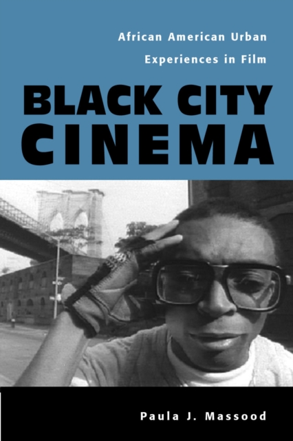 Black City Cinema : African American Urban Experiences In Film, Paperback / softback Book