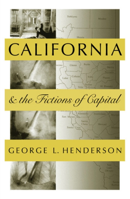 California And The Fictions Of Capital, Paperback / softback Book